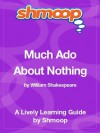 Much Ado About Nothing: Shmoop Study Guide - Shmoop