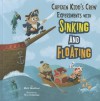 Captain Kidd's Crew Experiments with Sinking and Floating (In the Science Lab) - Mark Weakland, Troy Cummings