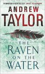 The Raven On The Water - Andrew Taylor