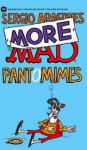 Sergio Aragone's More Mad Pantomimes - Sergio Aragonés