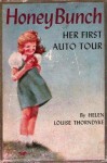 Honey Bunch: Her First Auto Tour - Helen Louise Thorndyke