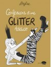 Confessions d'une Glitter Addict - Diglee