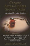 Classic After-Dinner Sports Tales - Mike Gatting, Jonathan Rice, Pam Ayres, Richie Benaud, Dick Francis, David Robson, Bobby Robson, Dickie Bird, Sam Torrance, Richard Whiteley