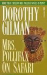 Mrs. Pollifax on Safari (Mrs. Pollifax, #5) - Dorothy Gilman