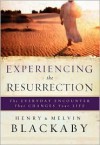 Experiencing the Resurrection - Henry T. Blackaby, Melvin D. Blackaby