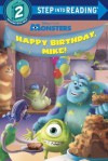 Happy Birthday, Mike! (Disney/Pixar Monsters, Inc.) - Jennifer Weinberg