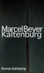 Kaltenburg - Marcel Beyer