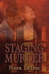 Staging Murder - Nora LeDuc