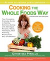 Cooking the Whole Foods Way - Christina Pirello