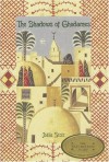 The Shadows of Ghadames - Joelle Stolz