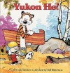 Yukon Ho! (Turtleback School & Library Binding Edition) (Calvin and Hobbes (Pb)) - Bill Watterson