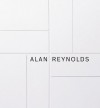 Alan Reynolds: The Making of a Concretist Artist - Michael Harrison