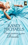 Cómo cautivar a una doncella (Mira) (Spanish Edition) - Kasey Michaels