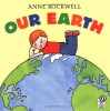 Our Earth - Anne F. Rockwell