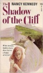 Shadow of the Cliff - Nancy Kennedy