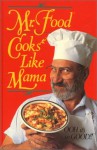 Mr. Food Cooks Like Mama - Art Ginsburg