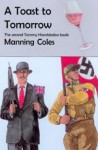 A Toast To Tomorrow - Manning Coles