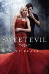 Sweet Evil - Wendy Higgins