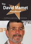 The David Mamet Handbook - Everything You Need to Know about David Mamet - Emily Smith