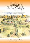 Gardens of Use & Delight: Uniting the Practical and Beautiful in an Integrated Landscape - Joann Gardner, Jo Ann Gardner, Joann Gardner, Elayne Sears