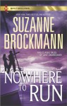 Nowhere to Run: Not Without RiskA Man to Die For - Suzanne Brockmann