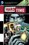 Hard Time: Sixteen - Steve Gerber, Brian Hurtt