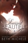 Scarred Beautiful - Beth Michele