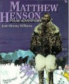 Matthew Henson, Polar Adventurer (A First Book) - Jean Kinney Williams