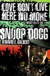 Love Don't Live Here No More: Book One of Doggy Tales - Snoop Dogg, David E. Talbert