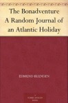 The Bonadventure A Random Journal of an Atlantic Holiday - Edmund Blunden