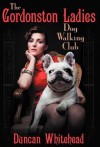 The Gordonston Ladies Dog Walking Club - Duncan Whitehead