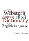 American Dictionary of the English Language - Noah Webster