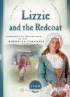 Lizzie and the Redcoat: Stirrings of Revolution in the American Colonies (Sisters in Time) - Susan Martins Miller