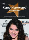 The Kara Hayward Handbook - Everything You Need to Know about Kara Hayward - Emily Smith