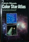 Patrick Moore's Color Star Atlas - Patrick Moore