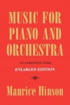 Music for Piano and Orchestra: An Annotated Guide - Maurice Hinson