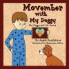 Movember with My Doggy - Angela Bucklaschuk, Rosemarie Gillen