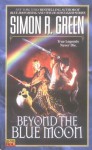 Beyond the Blue Moon - Simon R. Green