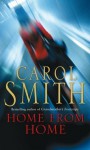 Home From Home - Carol Smith