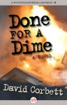 Done For A Dime - David Corbett