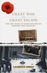 Great War to Great Escape: The Two Wars of Flight Lieutenant Bernard 'Pop' Green MC - Laurence Green