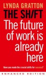 The Shift: The Future of Work is Already Here (Kindle Edition with Audio/Video) - Lynda Gratton