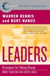 Leaders: Strategies for Taking Charge - Warren G. Bennis, Burt Nanus