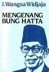 Mengenang Bung Hatta - I. Wangsa Widjaja