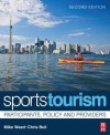 Sports Tourism: Participants, Policy and Providers - Mike Weed, Chris Bull