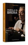 Parola di Brera - Gianni Brera, Angelo Carotenuto