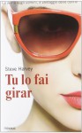 Tu lo fai girar - Steve Harvey, Linda Rosaschino