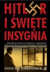 Hitler i święte insygnia - Sidney D. Kirkpatrick, Tomasz Kunz