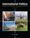 International Politics: Power and Purpose in Global Affairs - Paul D'Anieri