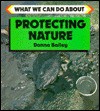 What We Can Do About Protecting Nature (What We Can Do About) - Donna Bailey